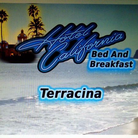 Bed & Breakfast Hotel California Terracina Exterior foto